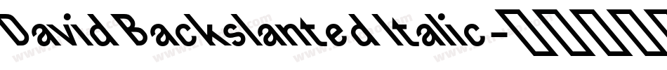 David Backslanted Italic字体转换